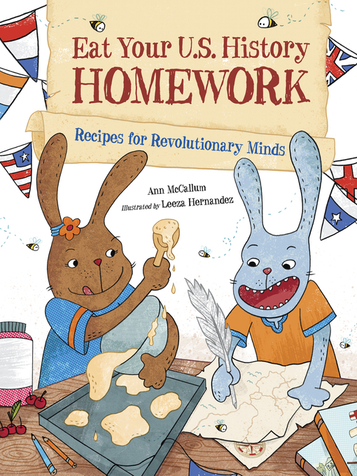Title details for Eat Your U.S. History Homework by Ann McCallum - Available